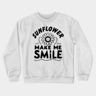 Sunflower make me smile Crewneck Sweatshirt